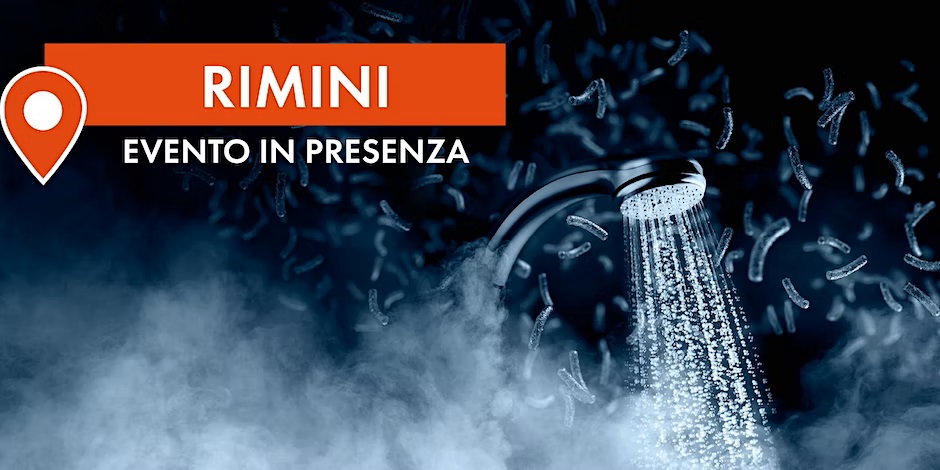 Evento a Rimini sulla prevenzione del rischio legionella negli impianti