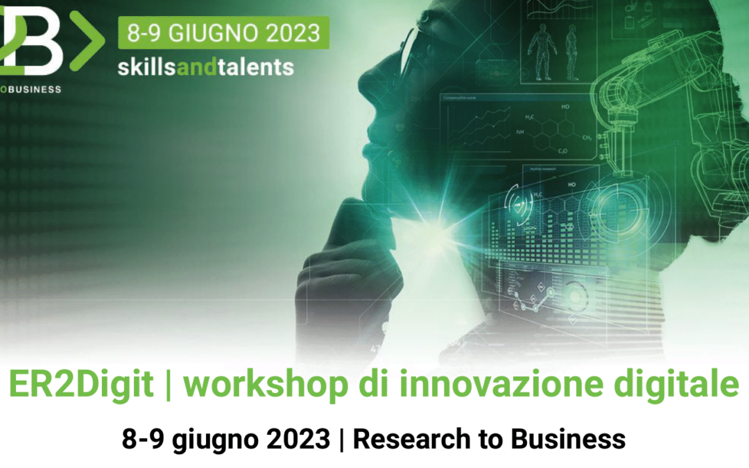 Fiera R2B: l’8-9 giugno a Bologna 10 workshop sull’innovazione digitale