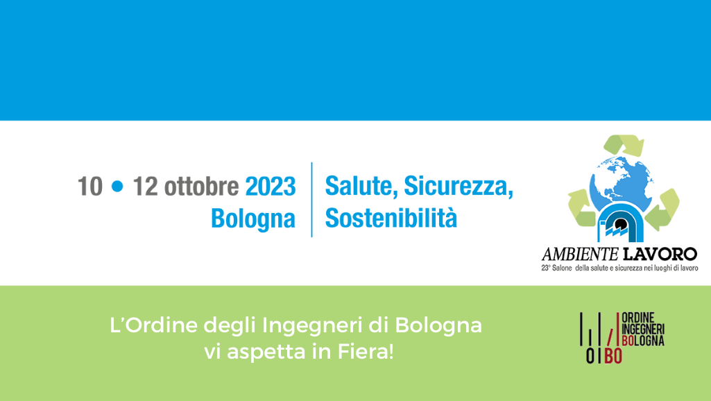 “Ambiente Lavoro”: tre convegni dell’Ordine degli Ingegneri a Bologna Fiere